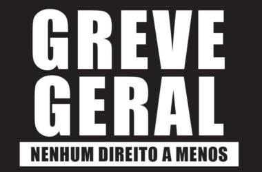 Dia 28 de abril: Greve Geral