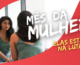 MÊS DA MULHER: autoestima feminina