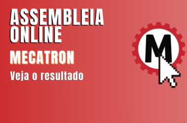 Trabalhadores da Mecatron aprovam PLR