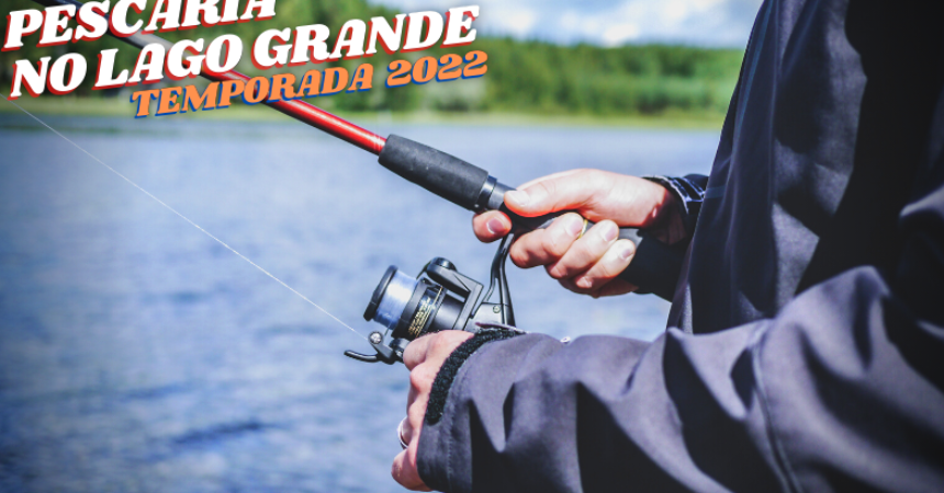 Lago Grande: neste sábado (2) tem pescaria