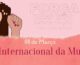 A mulher é força, coragem, determinação e luta. Feliz Dia Internacional da Mulher