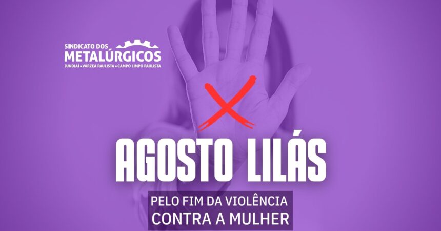 Sindicato no Agosto Lilás: campanha de enfrentamento da violência contra a mulher